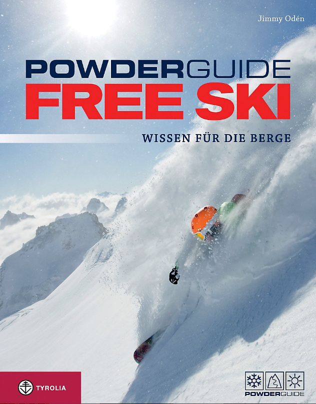 Powderguide Free Ski - Wissen für die Berge, Jimmy Odén